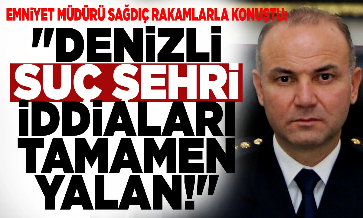 Emniyet M&uuml;d&uuml;r&uuml; Sağdı&ccedil; Rakamlarla Konuştu!