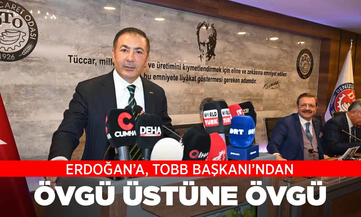 ERDOĞAN&rsquo;A, TOBB BAŞKANI&rsquo;NDAN &Ouml;VG&Uuml; &Uuml;ST&Uuml;NE &Ouml;VG&Uuml;