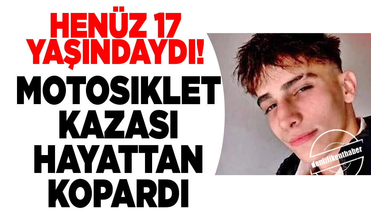 Hastaneye kaldırılan motosikletli gen&ccedil; yaşam savaşını kaybetti