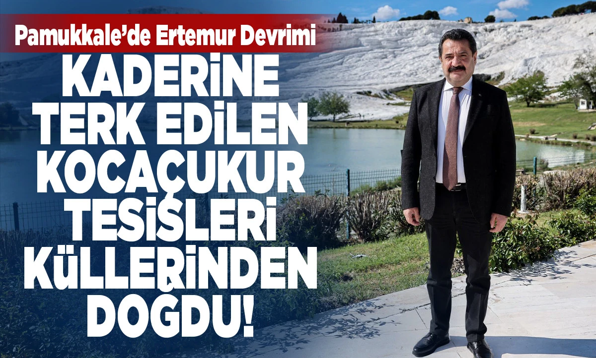 Kaderine Terk Edilen Koca&ccedil;ukur Tesisleri K&uuml;llerinden Doğdu!