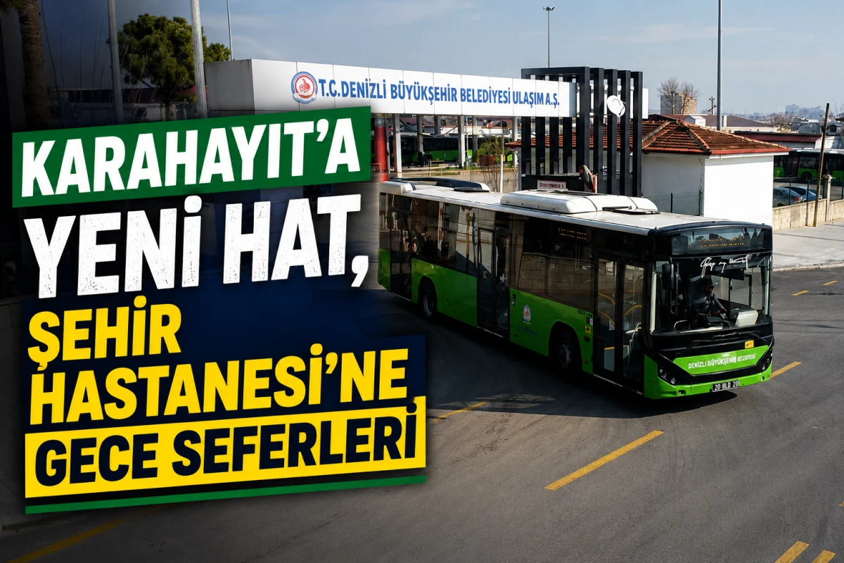 Karahayıt&rsquo;a yeni hat, Şehir Hastanesi&rsquo;ne gece seferleri