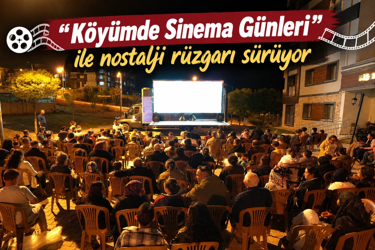 &ldquo;K&ouml;y&uuml;mde Sinema G&uuml;nleri&rdquo; ile nostalji r&uuml;zgarı s&uuml;r&uuml;yor