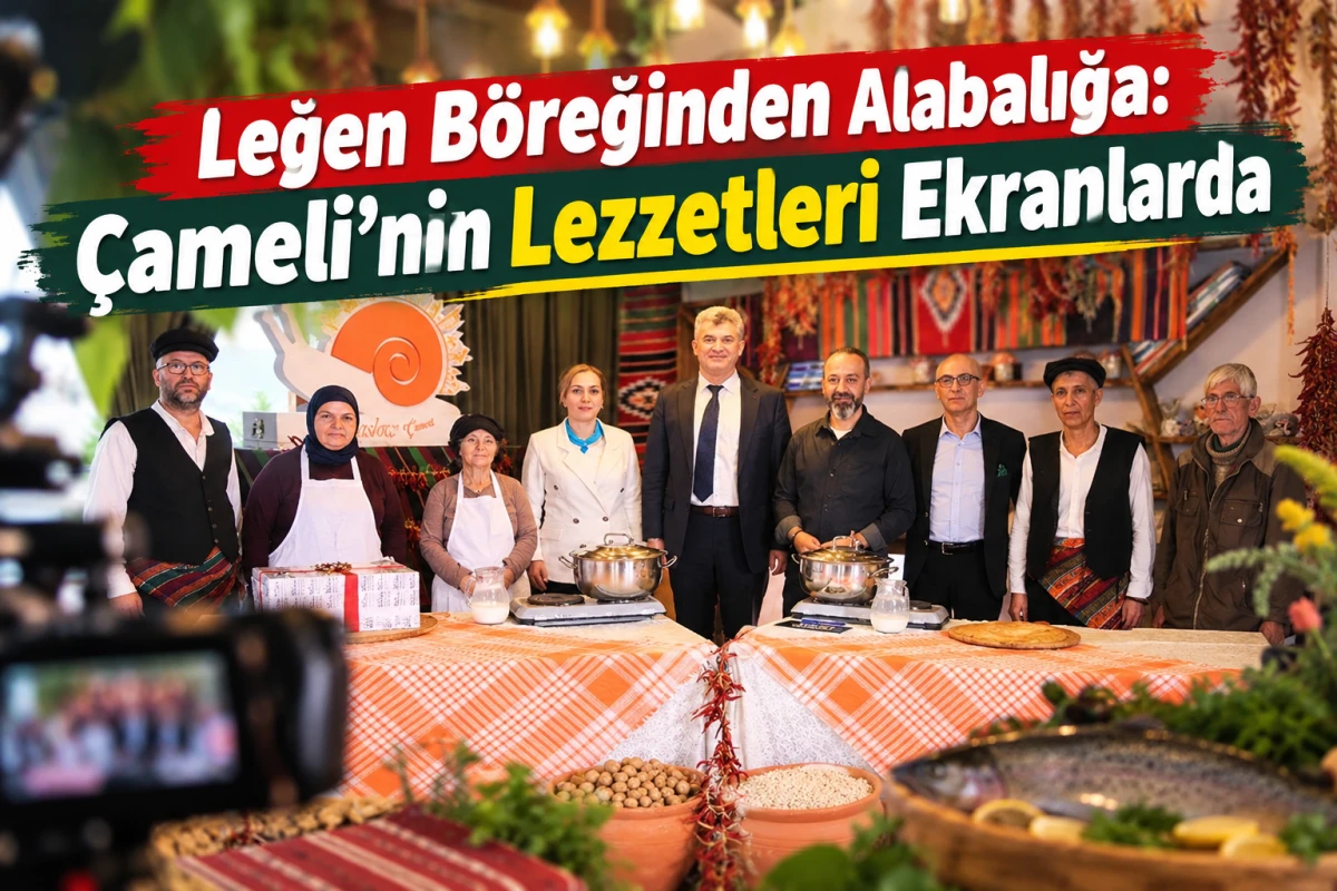 Leğen B&ouml;reğinden Alabalığa: &Ccedil;ameli&rsquo;nin Lezzetleri Ekranlarda
