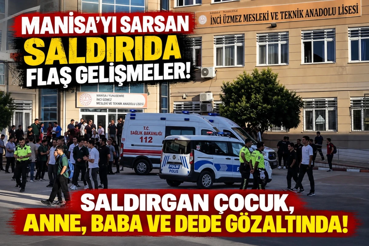 Manisa&rsquo;yı Sarsan Saldırıda Flaş Gelişmeler: Saldırgan &Ccedil;ocuk, Anne, Baba ve Dede G&ouml;zaltında!