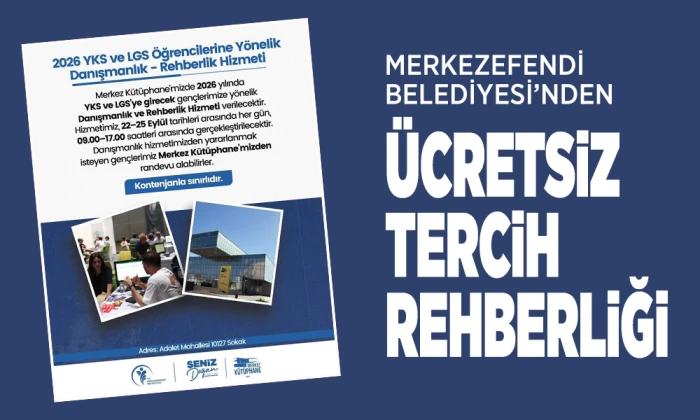 MERKEZEFENDİ BELEDİYESİ’NDEN ÖĞRENCİLERE ÜCRETSİZ TERCİH REHBERLİĞİ
