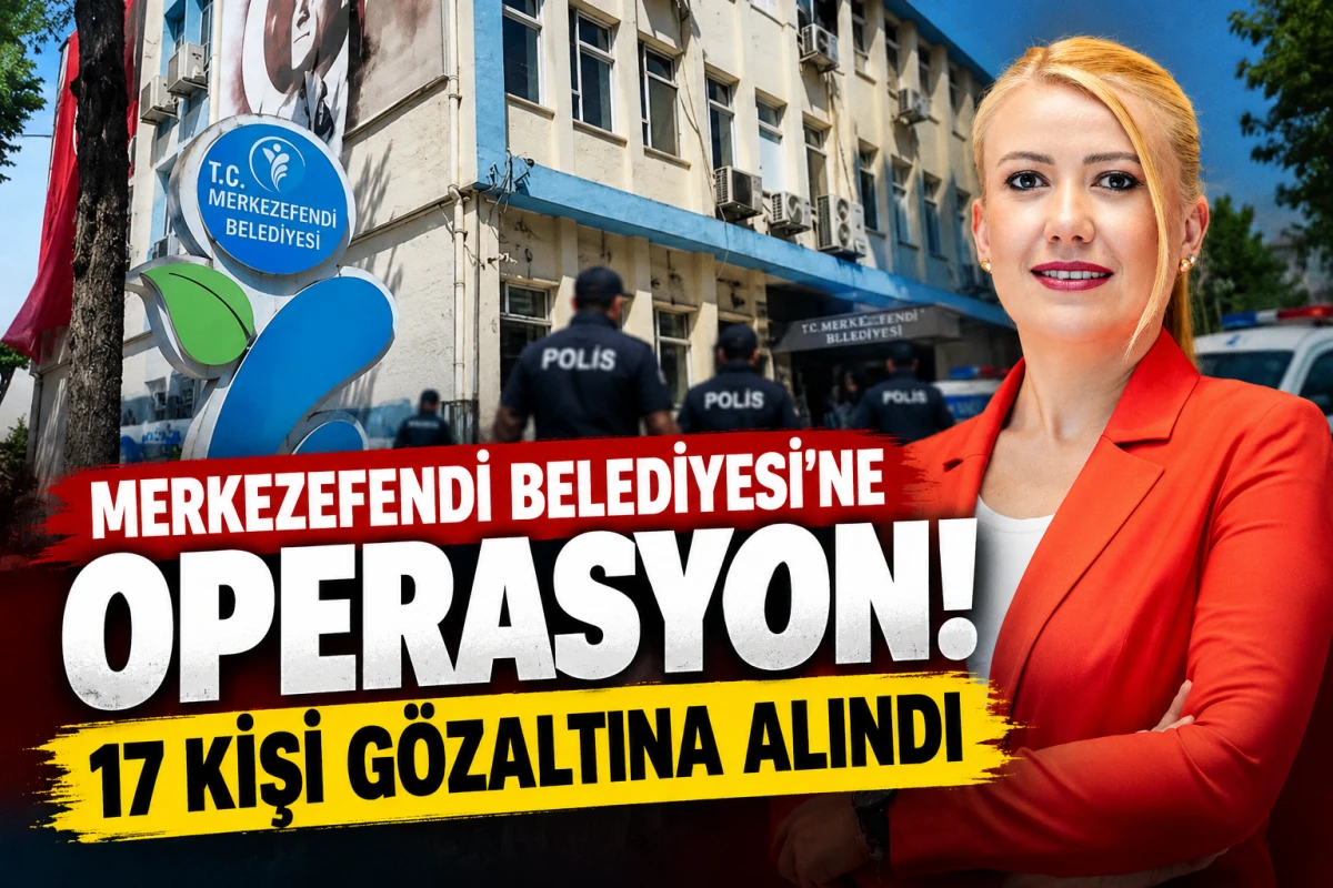 Merkezefendi belediyesine operasyon:17 kişi g&ouml;zaltına alındı