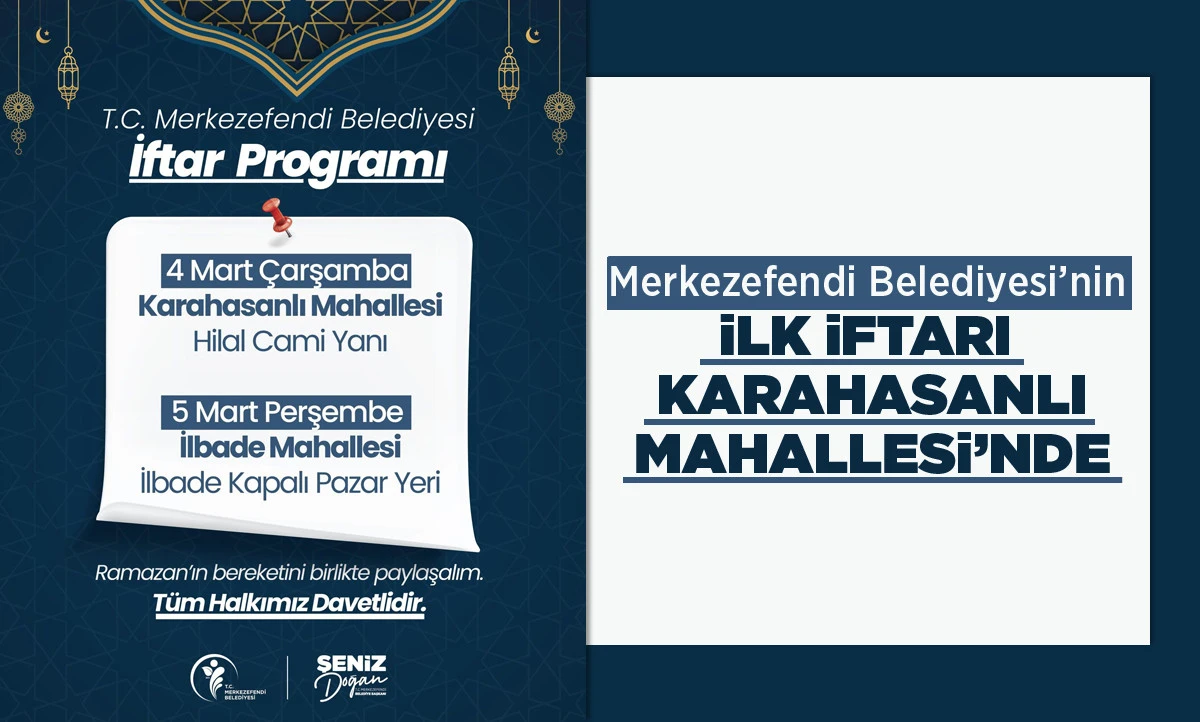 MERKEZEFENDİ BELEDİYESİ&rsquo;NİN İLK İFTARI KARAHASANLI MAHALLESİ&rsquo;NDE