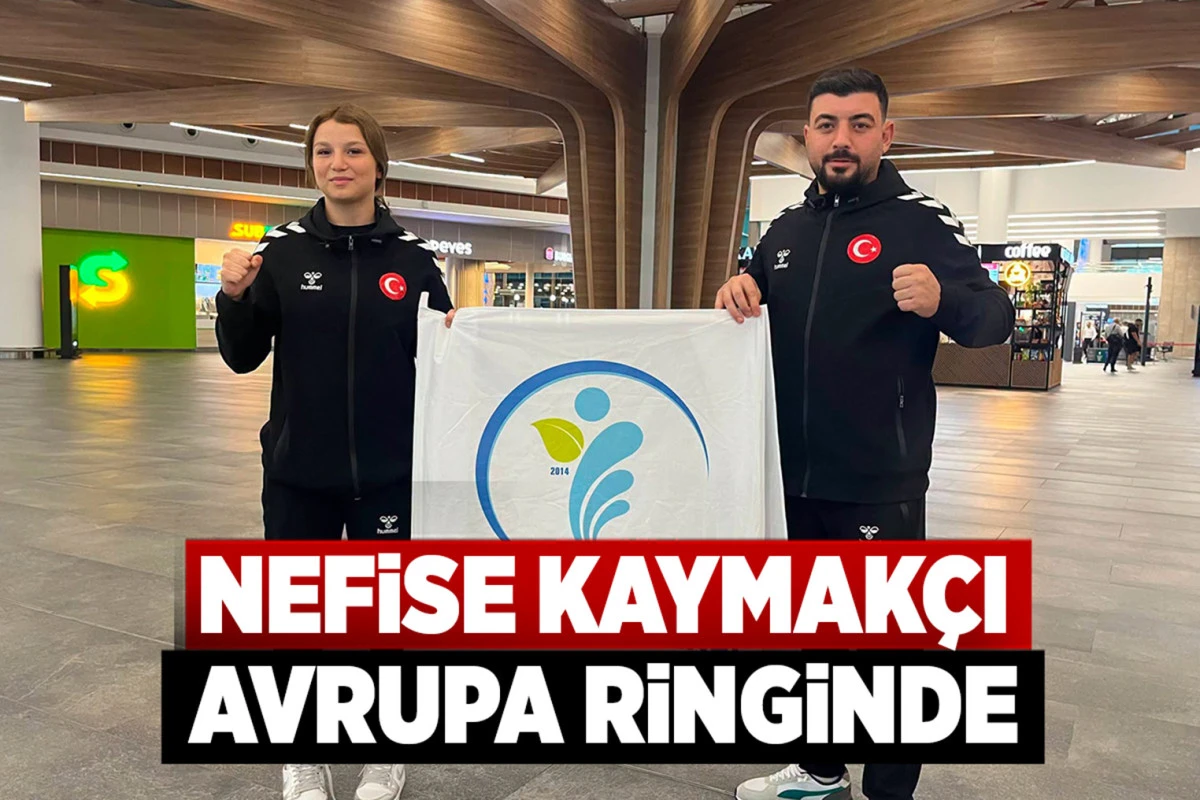 MERKEZEFENDİ&rsquo;NİN MİLLİ BOKS&Ouml;R&Uuml; NEFİSE KAYMAK&Ccedil;I AVRUPA RİNGİNDE