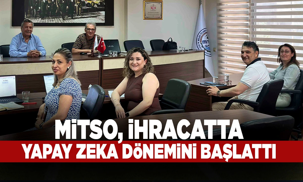 MİTSO, İHRACATTA YAPAY ZEKA D&Ouml;NEMİNİ BAŞLATTI