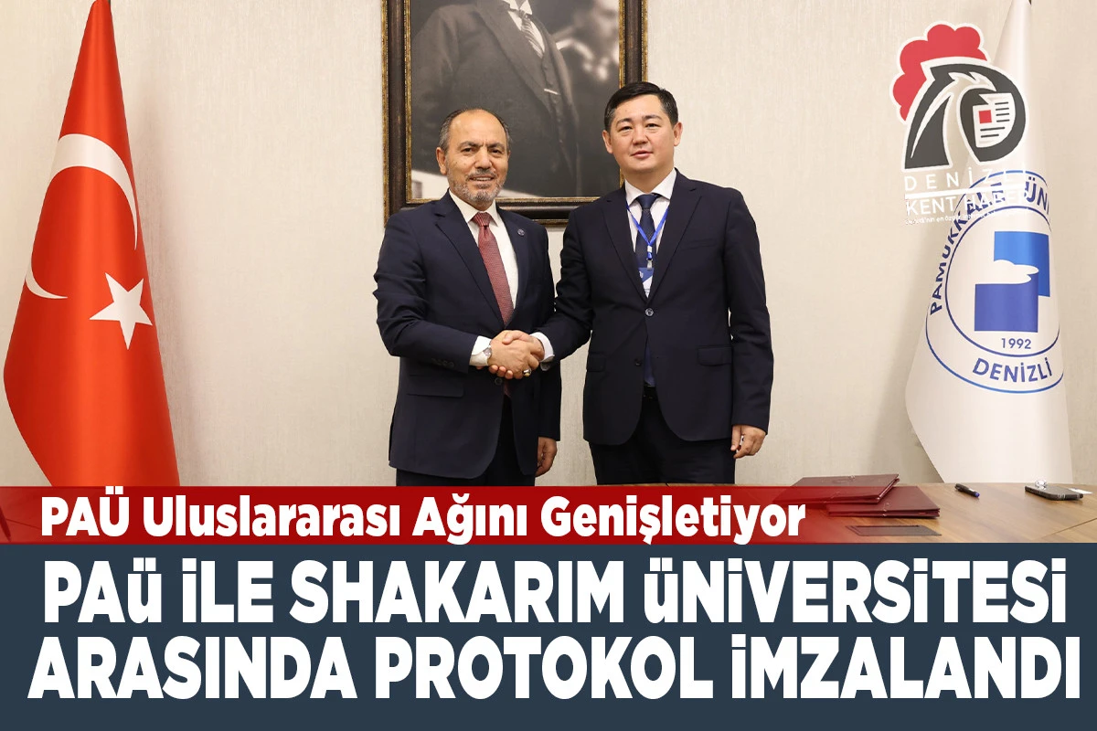 Pamukkale &Uuml;niversitesi ile Kazakistan Shakarim &Uuml;niversitesi Arasında Eğitim ve Bilim K&ouml;pr&uuml;s&uuml;