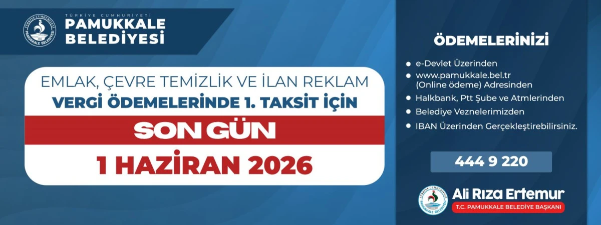 Pamukkale&rsquo;de Vergi &Ouml;demelerinde Son G&uuml;n 1 Haziran