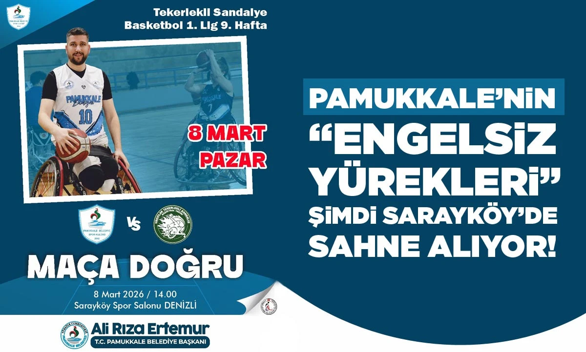 PAMUKKALE&rsquo;NİN &ldquo;ENGELSİZ Y&Uuml;REKLERİ&rdquo; ŞİMDİ SARAYK&Ouml;Y&rsquo;DE SAHNE ALIYOR!