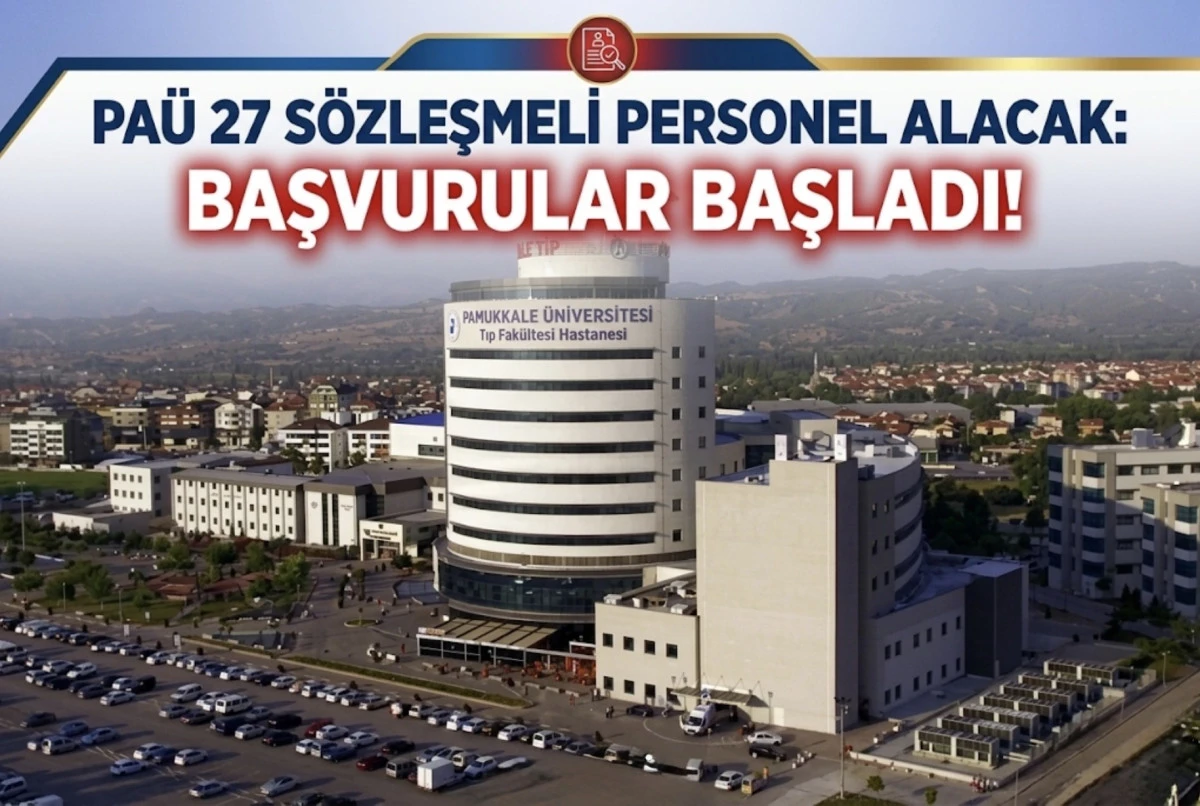 PA&Uuml; 27 s&ouml;zleşmeli personel alacak: Başvurular başladı!