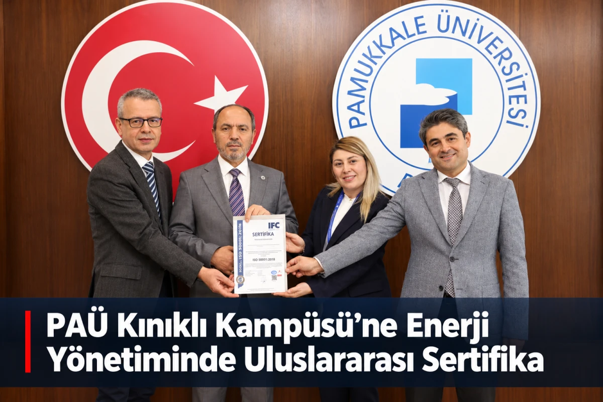 PA&Uuml; Kınıklı Kamp&uuml;s&uuml;&rsquo;ne Enerji Y&ouml;netiminde Uluslararası Sertifika