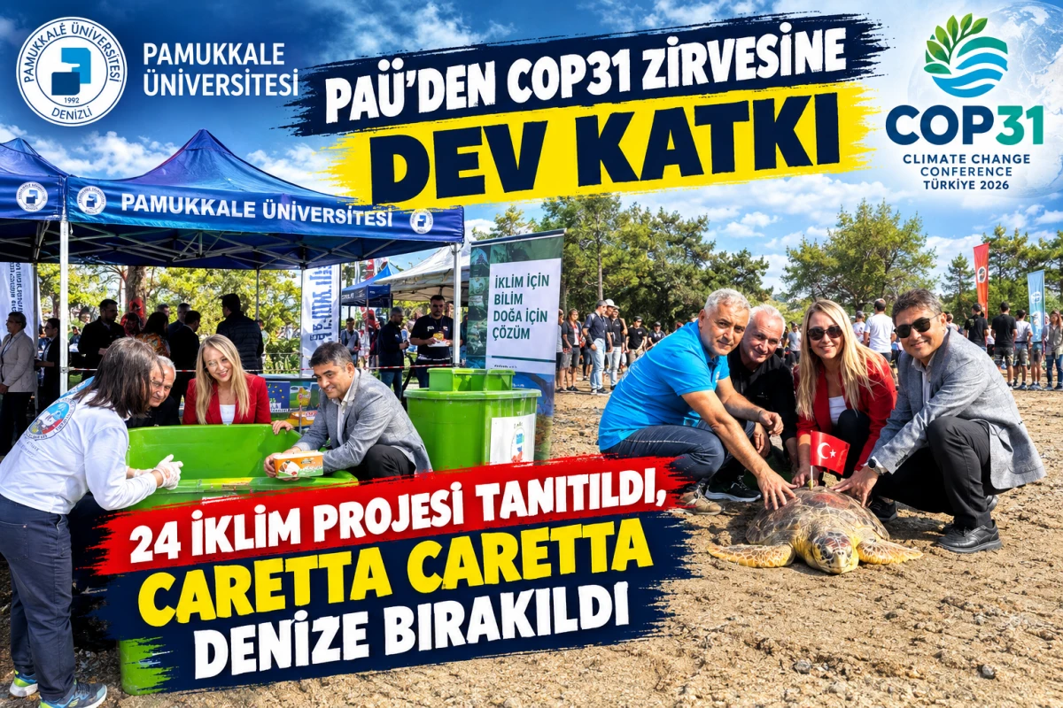 PA&Uuml;&rsquo;den COP31 Zirvesine Dev Katkı: 24 İklim Projesi Tanıtıldı, Caretta Caretta Denize Bırakıldı