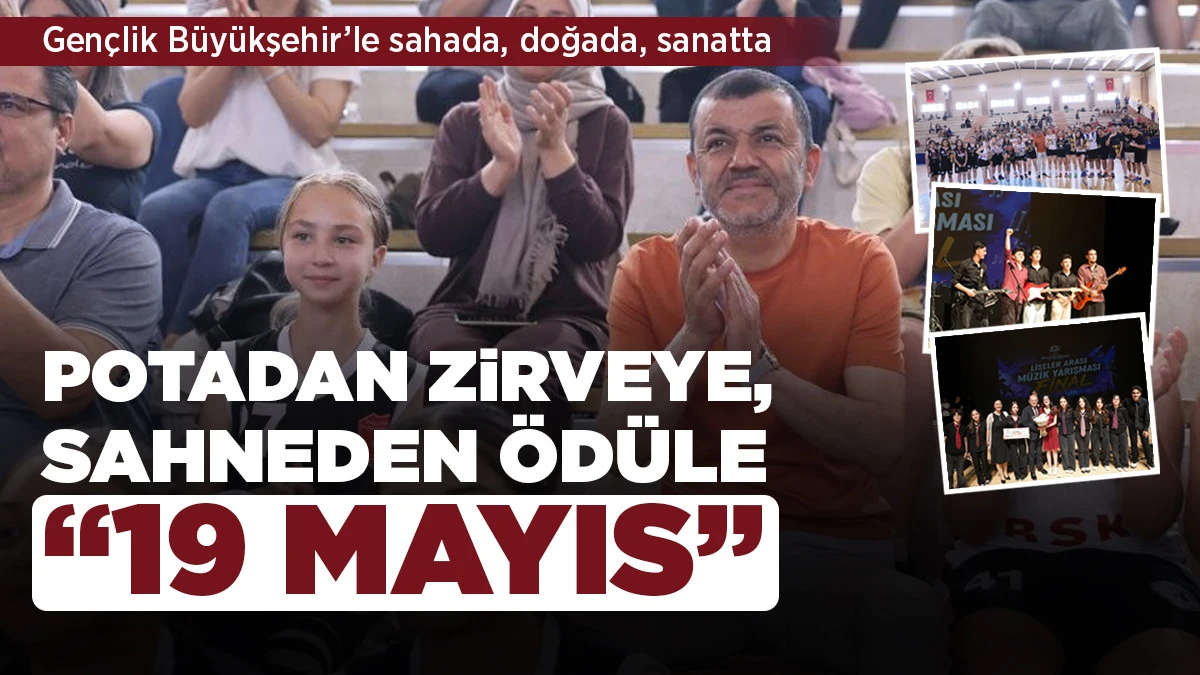 Potadan zirveye, sahneden &ouml;d&uuml;le &ldquo;19 Mayıs&rdquo;