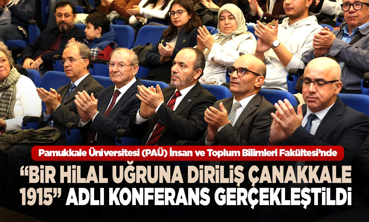 Rekt&ouml;r G&uuml;ng&ouml;r &ldquo;Bir Hilal Uğruna Diriliş &Ccedil;anakkale 1915&rdquo; Adlı Konferansa Katıldı