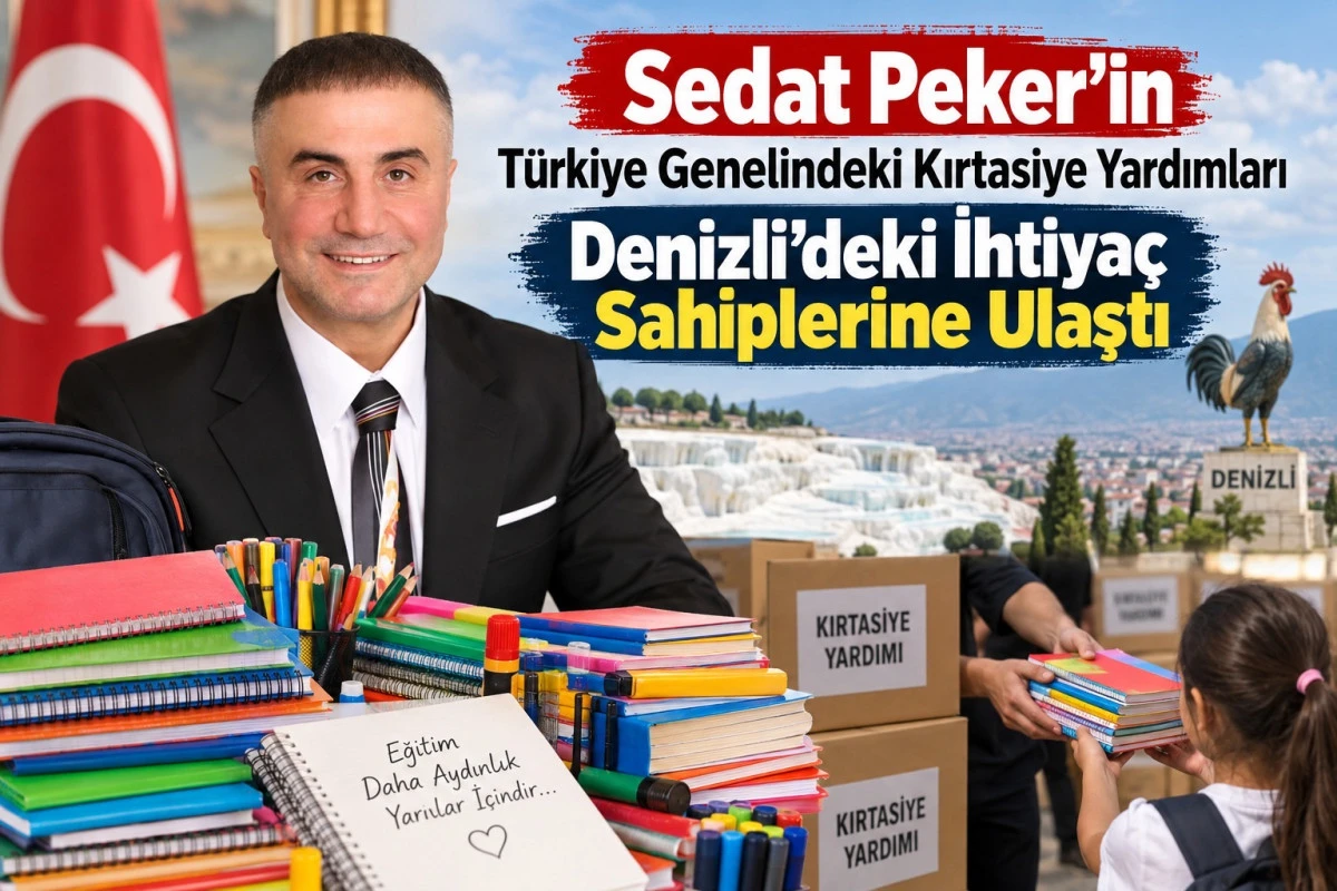 Sedat Peker&rsquo;in T&uuml;rkiye Genelindeki Kırtasiye Yardımları Denizli&rsquo;deki İhtiya&ccedil; Sahiplerine Ulaştı!