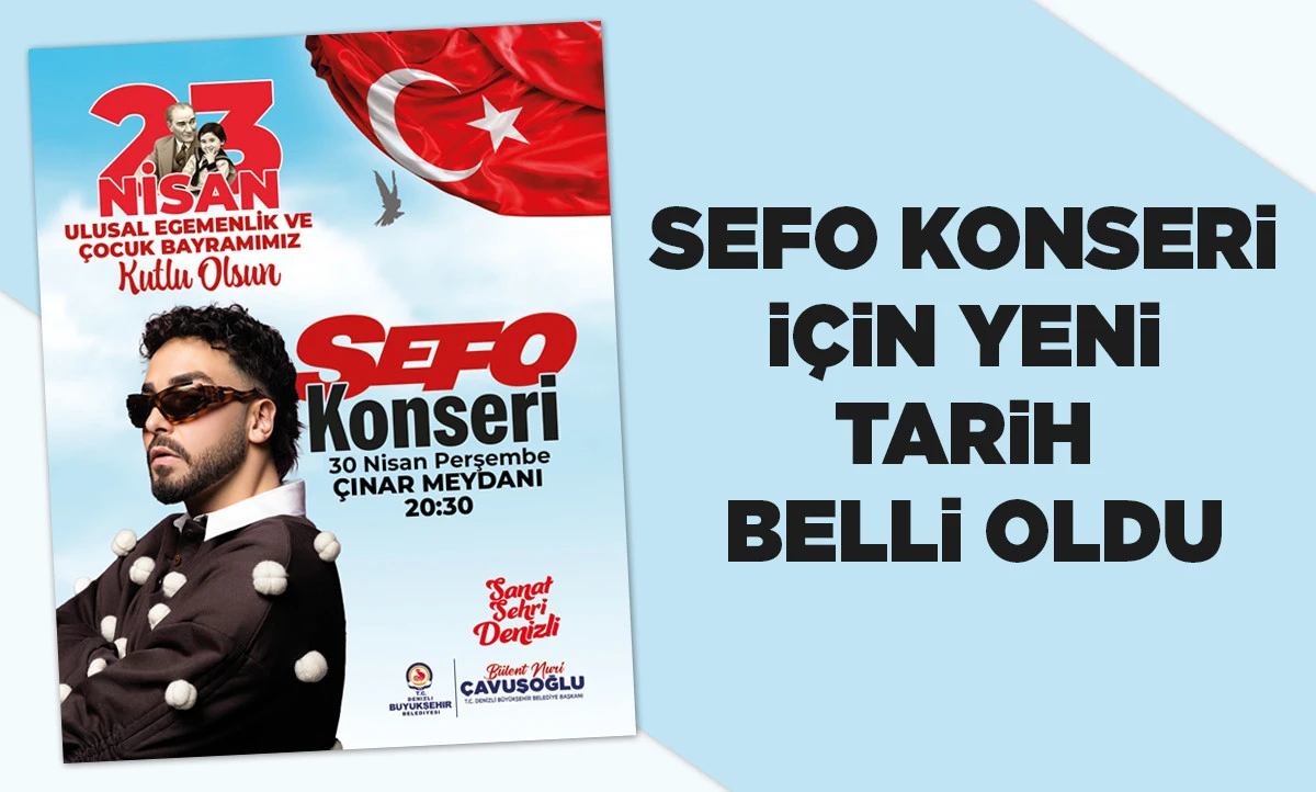 Sefo konseri i&ccedil;in yeni tarih belli oldu