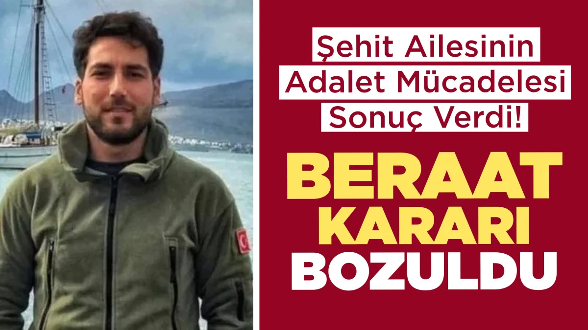 Şehit Ailesinin Adalet M&uuml;cadelesi Sonu&ccedil; Verdi! 