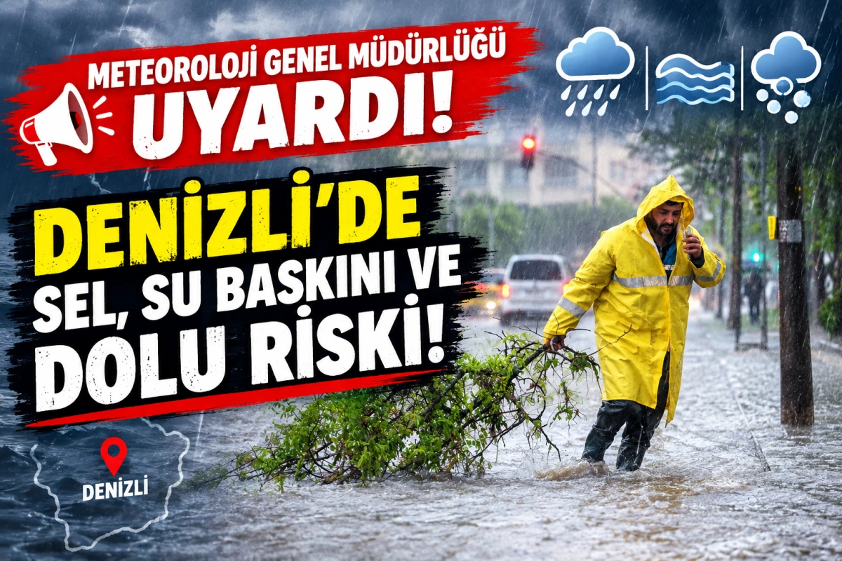 SON DAKİKA | Meteoroloji&rsquo;den Denizli&rsquo;ye Sarı Kodlu Yağış Alarmı: 8 İl&ccedil;e İ&ccedil;in Sel ve Baskın Uyarısı!