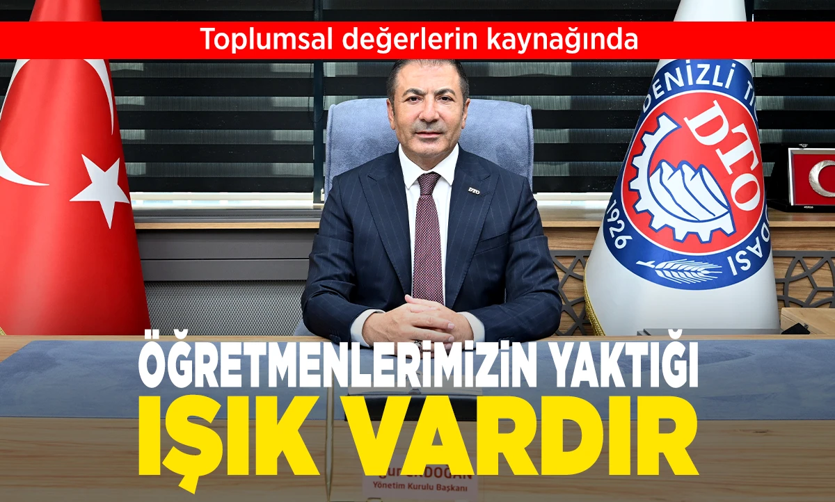 TOPLUMSAL DEĞERLERİN KAYNAĞINDA &Ouml;ĞRETMENLERİMİZİN YAKTIĞI IŞIK VARDIR