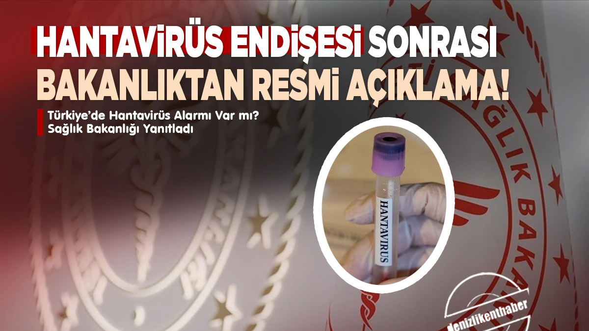 T&uuml;rkiye&rsquo;de Hantavir&uuml;s Alarmı Var mı? Sağlık Bakanlığı Yanıtladı