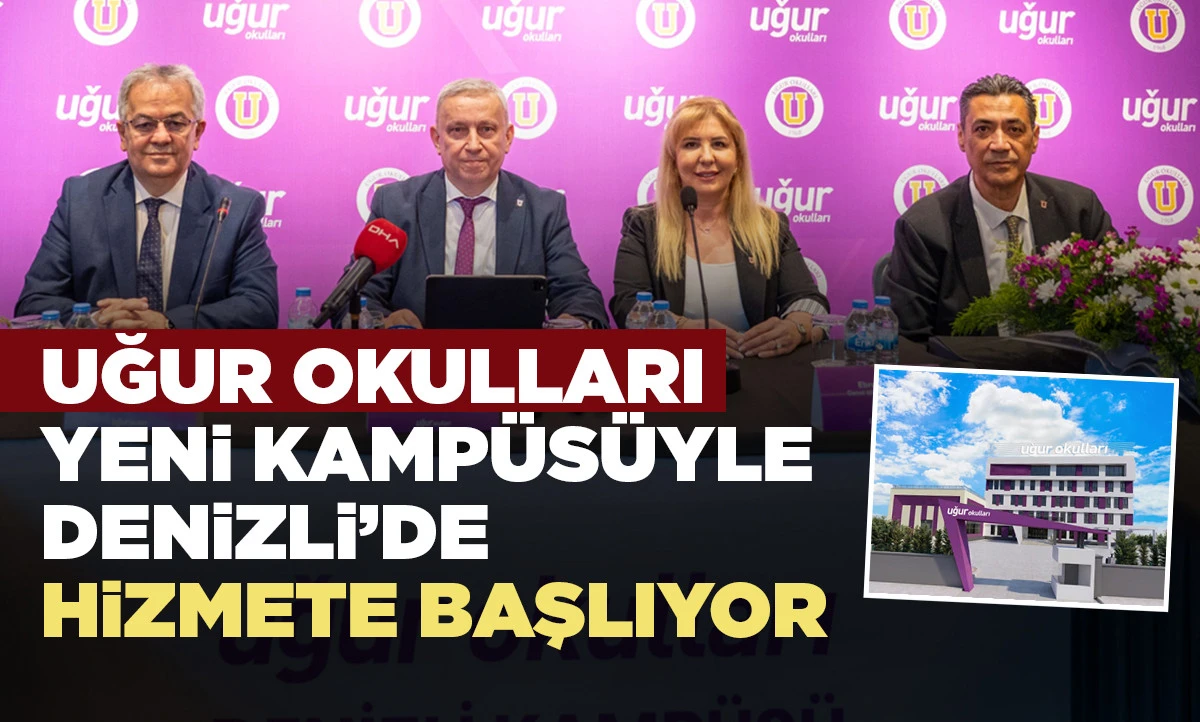 Uğur Okulları Yeni Kamp&uuml;s&uuml;yle Denizli&rsquo;de hizmete başlıyor