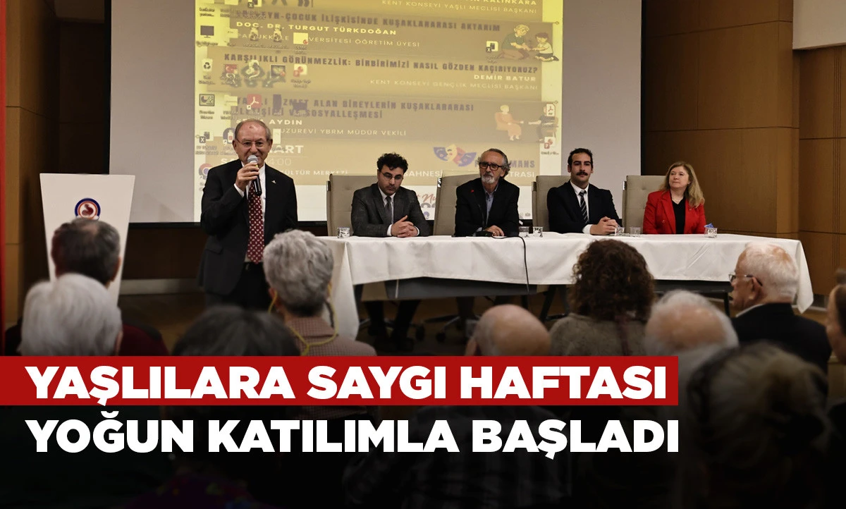 ​Yaşlılara Saygı Haftası yoğun katılımla başladı